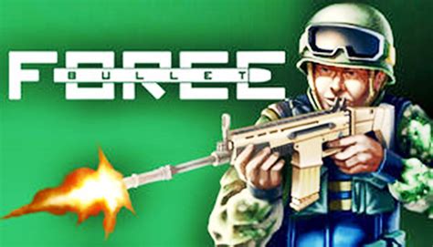 bullet force full game.